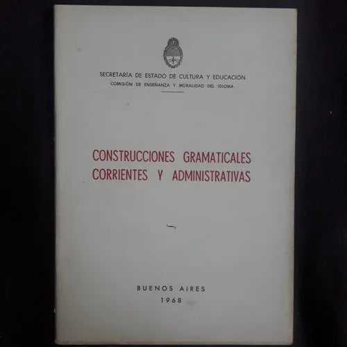 Libro usado en venta: Construcciones gramaticales corrientes y administrativas - 1968; editorial Buenos Aires impreso en 1968 envios a todo el mundo.1
