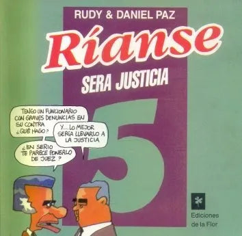 Libro usado en venta: Rianse sera justicia de Daniel Paz - Rudy; editorial Ediciones de la Flor impreso en 1993 realizamos envios a todo el mundo.1