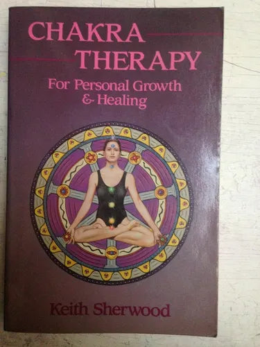 Libro usado en venta: Chakra therapy - For personal growth & Healing de Keith Sherwood; editorial Llewellyn Publications impreso en 1995.1