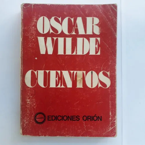 Libro usado en venta: Cuentos de Oscar Wilde; editorial Orion impreso en 1975 realizamos envios a todo el mundo.1