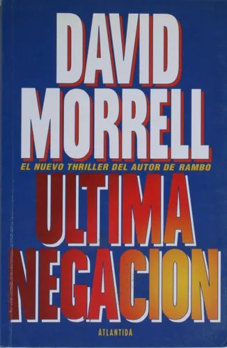 Libro usado en venta: ?ltima negacion de David Morrell; editorial Atlántida impreso en 1996 realizamos envios a todo el mundo.1
