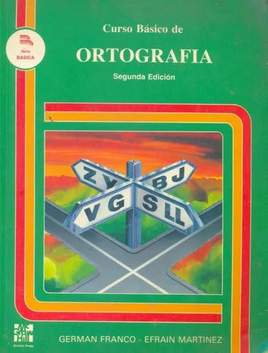 Libro usado en venta: Curso basico de Ortografia de German Franco - Efrain Martinez; editorial McGraw-Hill impreso en 1990 envios a todo el mundo.1