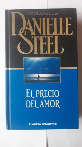 Libro usado en venta: El precio del amor de Danielle Steel; editorial Planeta DeAgostini impreso en 2001 realizamos envios a todo el mundo.1