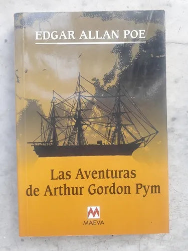 Libro usado en venta: Las aventuras de Arthur Gordon Pym de Edgar Allan Poe; editorial Maeva impreso en 2000 realizamos envios a todo el mundo.1