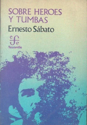 Libro usado en venta: Sobre heroes y tumbas de Ernesto Sabato; editorial Fondo de Cultura Economica impreso en 1975 realizamos envios a todo el mundo.1