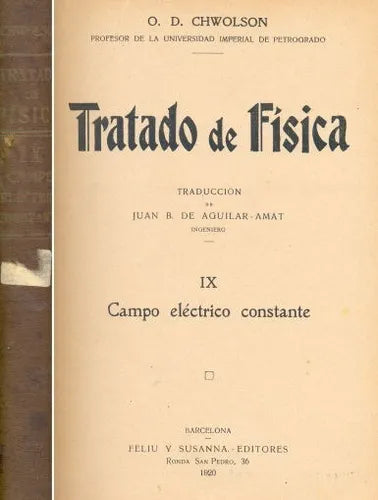 Libro usado en venta: Tratado de fisica - Campo electrico constante de O. D. Chwolson; editorial Feliu y Susanna impreso en 1920.1