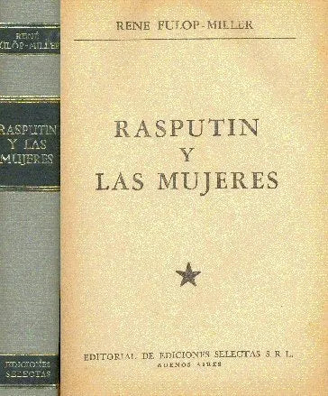 Libro usado en venta: Rasputin y las mujeres (Tapa gris) de Rene Fulop - Miller; editorial Selectas impreso en 1961 realizamos envios a todo el mundo.1