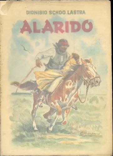 Libro usado en venta: Alarido de Dionisio Schoo Lastra; editorial Buenos Aires impreso en 1959 realizamos envios a todo el mundo.1