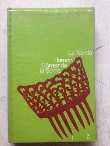 Libro usado en venta: La Nardo de Ramon Gomez de la Serna; editorial Circulo de Lectores impreso en 1974 realizamos envios a todo el mundo.1