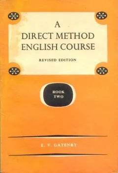 Libro usado en venta: A direct method english course - Book II de E. V. Gatenby; editorial Longman impreso en 1962 realizamos envios a todo el mundo.1