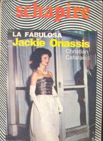 Libro usado en venta: La fabulosa Jackie Onassis de Christian Cafarakis; editorial Schapire impreso en 1975 realizamos envios a todo el mundo.1