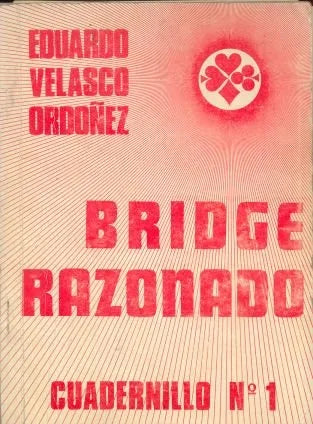 Libro usado en venta: Bridge Razonado de Eduardo Velasco Ordoñez; realizamos envios a todo el mundo.1