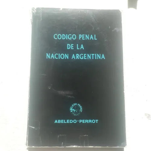 Libro usado en venta: Codigo Penal de la Nacion Argentina; editorial Abeledo - Perrot impreso en 1995 realizamos envios a todo el mundo.1