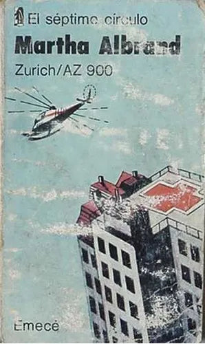 Libro usado en venta: Zurich / Az 900 de Martha Albrand; editorial Emece impreso en 1980 realizamos envios a todo el mundo.1