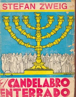 Libro usado en venta: El candelabro enterrado de Stefan Zweig; editorial Tor impreso en 1946 realizamos envios a todo el mundo.1