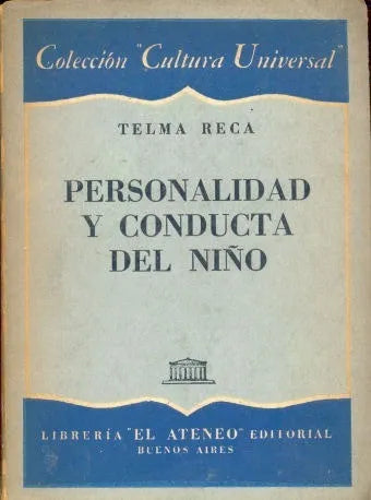 Libro usado en venta: Personalidad y conducta del ni?o de Telma Reca; editorial El Ateneo impreso en 1955 realizamos envios a todo el mundo.1