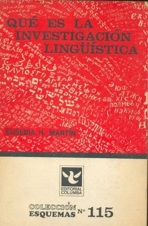 Libro usado en venta: Que es la investigacion ling?istica de Eusebia H. Martin; editorial Columba impreso en 1972 realizamos envios a todo el mundo.1