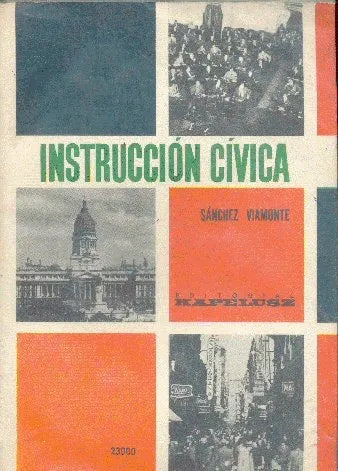 Libro usado en venta: Instruccion civica de Carlos Sanchez Viamonte; editorial Kapelusz impreso en 1961 realizamos envios a todo el mundo.1