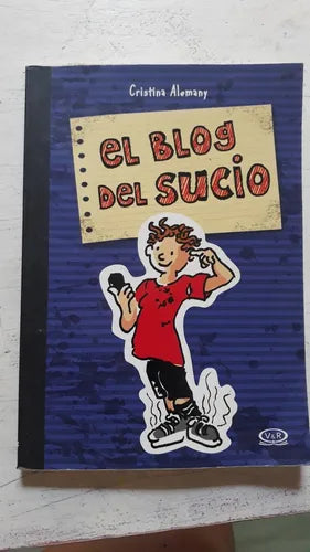 Libro usado en venta: El blog del sucio de Cristina Alemany; editorial V & R impreso en 2014 realizamos envios a todo el mundo.1