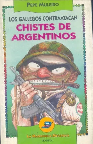 Libro usado en venta: Los gallegos contraatacan: Chistes de Argentinos de Pepe Muleiro; editorial Planeta impreso en 1994 envios a todo el mundo.1