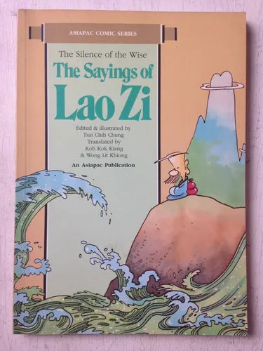Libro usado en venta: The sayings of Lao Zi de Tsai Chih Chung; editorial Asiapac impreso en 1989 realizamos envios a todo el mundo.1
