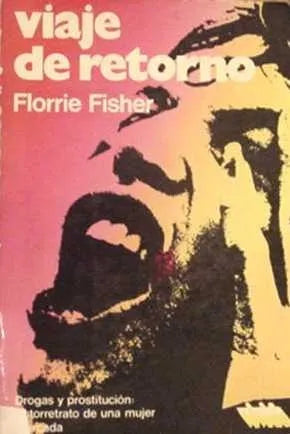 Libro usado en venta: Viaje de retorno de Florrier Fisher; editorial Martinez Roca impreso en 1975 realizamos envios a todo el mundo.1