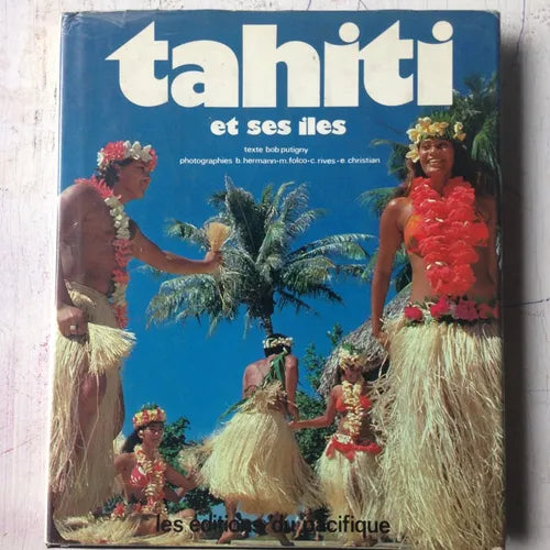 Libro usado en venta: Tahiti et ses iles; editorial Les Editions du pacifique impreso en 1976 realizamos envios a todo el mundo.1