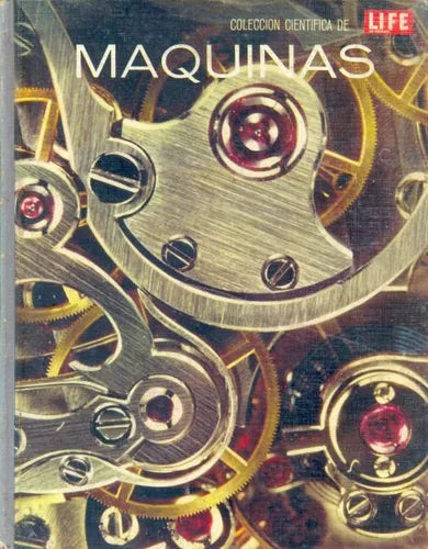 Libro usado en venta: Maquinas de Robert O'Brien; editorial Time Inc. impreso en 1964 realizamos envios a todo el mundo.1