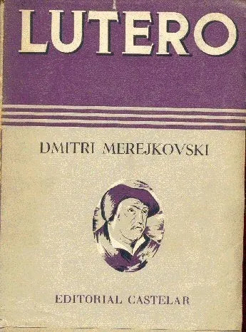 Libro usado en venta: Lutero de Dimitri Merejkovski; editorial Castelar impreso en 1947 realizamos envios a todo el mundo.1