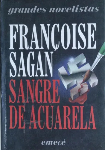 Libro usado en venta: Sangre de acuarela de Francoise Sagan; editorial Emecé impreso en 1989 realizamos envios a todo el mundo.1