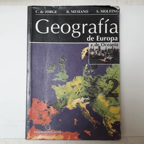 Libro usado en venta: Geografia de Europa y Oceania 2 de Jorge - Mesiano - Molfino; editorial Plus Ultra impreso en 1996 envios a todo el mundo.1