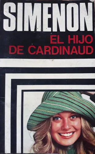 Libro usado en venta: El hijo de Cardinaud de Georges Simenon; editorial Luis de Caralt impreso en 1974 realizamos envios a todo el mundo.1