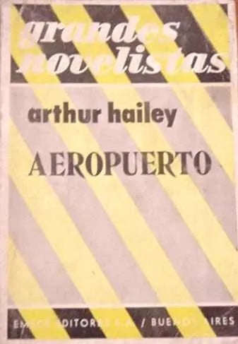 Libro usado en venta: Aeropuerto de Arthur Hailey; editorial Emece impreso en 1973 realizamos envios a todo el mundo.1