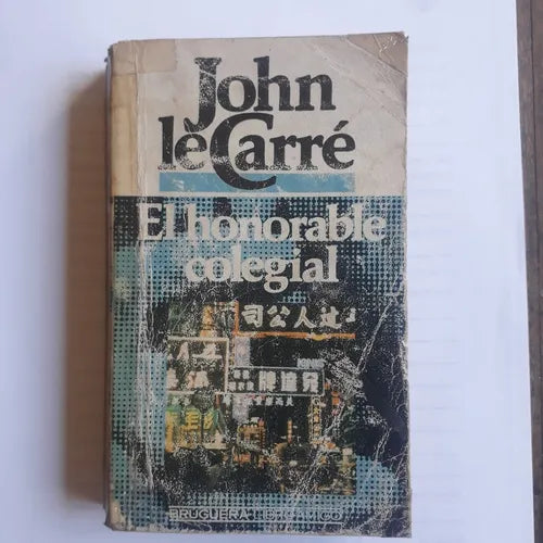 Libro usado en venta: El honorable colegial de John Le Carre; editorial Bruguera impreso en 1979 realizamos envios a todo el mundo.1
