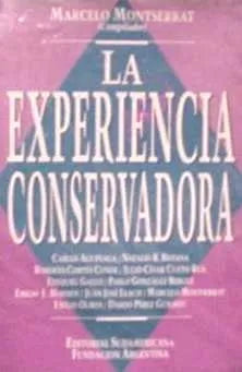 Libro usado en venta: La experiencia conservadora de Marcelo Montserrat; editorial Sudamericana impreso en 1992 realizamos envios a todo el mundo.1