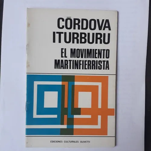 Libro usado en venta: El movimiento Martinfierrista de Cordova Iturburu; editorial Ediciones Culturales Olivetti impreso en 1967.1