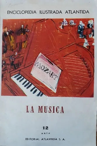 Libro usado en venta: La musica; editorial Atlantida impreso en 1962 realizamos envios a todo el mundo.1