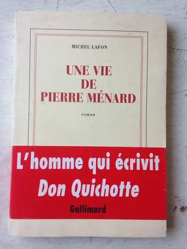 Libro usado en venta: Une vie de Pierre Menard de Michel Lafon; editorial Gallimard impreso en 2008 realizamos envios a todo el mundo.1