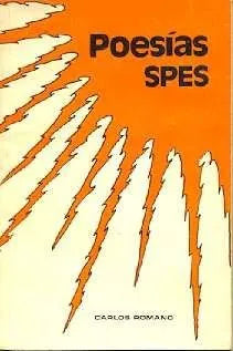 Libro usado en venta: Poesias spes de Carlos Romano; editorial Cimarron impreso en 1976 realizamos envios a todo el mundo.1