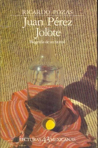 Libro usado en venta: Juan Perez Jolote - Biografia de un tzotzil de Ricardo Pozas; editorial Fondo de Cultura Economica impreso en 1984.1
