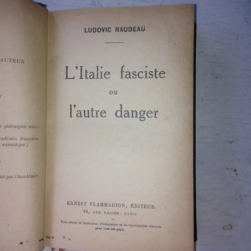 Libro usado en venta: L'Italie fasciste ou l'autre danger de Ludovic Naudeau; editorial Ernest Flammarion impreso en 1927 envios a todo el mundo.1