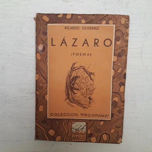 Libro usado en venta: Lazaro (Poema) de Ricardo Gutierrez; editorial Araujo impreso en 1942 realizamos envios a todo el mundo.1