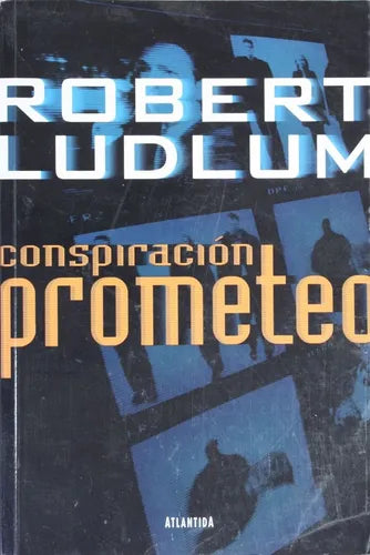 Libro usado en venta: Conspiracion Prometeo de Robert Ludlum; editorial Atlántida impreso en 2001 realizamos envios a todo el mundo.1