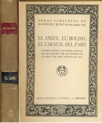 Libro usado en venta: El angel, El molino, El caracol del faro de Gabriel Miro; editorial Biblioteca Nueva impreso en 1938 envios a todo el mundo.1