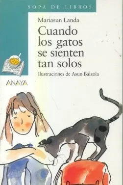 Libro usado en venta: Cuando los gatos se sienten tan solos de Mariasun Landa; editorial Anaya impreso en 2000 realizamos envios a todo el mundo.1