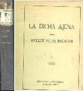 Libro usado en venta: La dicha ajena de Matilde Velaz Palacios; editorial Atlantida realizamos envios a todo el mundo.1