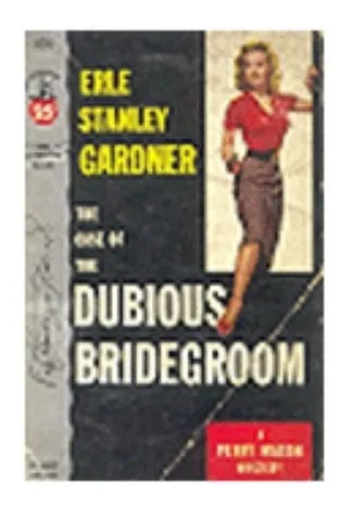 Libro usado en venta: The case of the dubious bridegroom de Erle Stanley Gardner; impreso en 1953 envios a todo el mundo.1