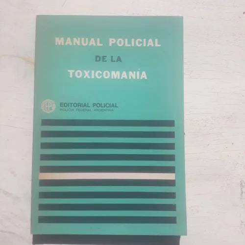Libro usado en venta: Manual policial de la toxicomania - Vol. 266; editorial Policial impreso en 1979 realizamos envios a todo el mundo.1