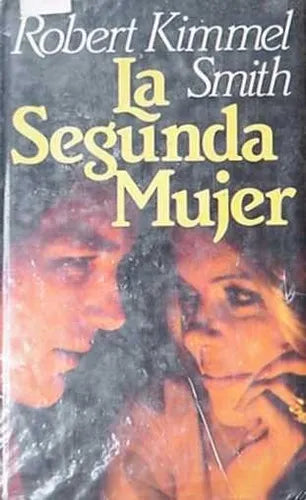 Libro usado en venta: La segunda mujer de Robert Kimmel Smith; editorial Circulo de Lectores impreso en 1984 realizamos envios a todo el mundo.1