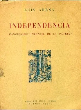 Libro usado en venta: Independencia de Luis Arena; editorial Pellicer impreso en 1966 realizamos envios a todo el mundo.1